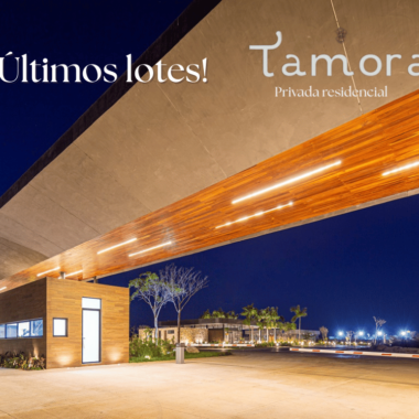 ÚLTIMOS LOTES RESIDENCIALES TAMORA